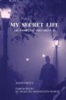 Image for My Secret Life : The Complete Volumes 9-11