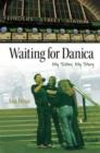 Image for Waiting for Danica