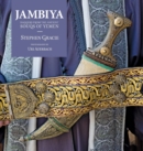 Image for Jambiya : Daggers from the Ancient Souks of Yemen