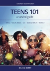 Image for Teens 101 : A Parent&#39;s Survival Guide