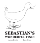 Image for Sebastian&#39;s Wonderful Find!