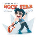 Image for I want to be a rock star