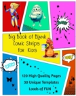 Image for Big Book of Blank Comic Strips for Kids