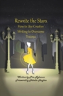 Image for Rewrite The Stars : How to Use Creative Writing to Overcome Trauma