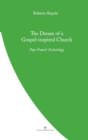 Image for The Dream of a Gospel-Inspired Church : Pope Francis&#39; Ecclesiology