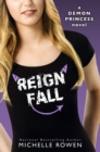 Image for Reign Fall (Demon Princess #3)