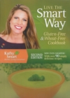 Image for Live the smart way  : gluten-free &amp; wheat-free cookbook