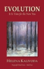 Image for Evolution, It Is Time for the New You (Purposeful Mind Series - Book Four)