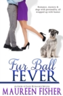Image for Fur Ball Fever : (A Romantic Crime Mystery with Tons of Humor)