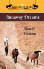 Image for Wild Horse Creek : Runaway Dreams