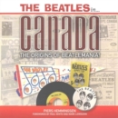 Image for The Beatles in Canada  : the origins of Beatlemania