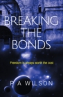 Image for Breaking the Bonds