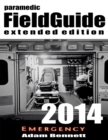 Image for Paramedic Field Guide 2014 Extended Edition