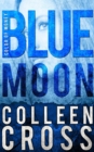 Image for Blue Moon: A Katerina Carter Color of Money Mystery