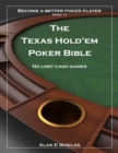 Image for Texas Hold&#39;em Poker Bible - Part 1 - No Limit Cash Games - Become a Better Poker Player