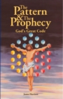 Image for Pattern &amp; The Prophecy: God&#39;s Great Code