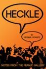 Image for Heckle: Notes From The Peanut Gallery