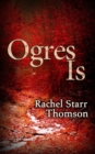 Image for Ogres Is (A Short Story)