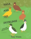 Image for Nana and the Ducklings : A Rescue Story