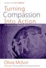 Image for Turning Compassion into Action: A Movement Toward Taking Responsibility