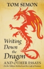Image for Writing Down the Dragon