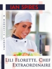 Image for Lili Florette, Chef Extraordinaire (A Romantic Comedy)
