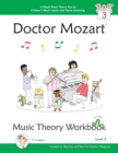 Image for Doctor Mozart Music Theory Workbook Level 3 - In-Depth Piano Theory Fun for Children&#39;s Music Lessons and Home Schooling - Highly Effective for Beginners Learning a Musical Instrument