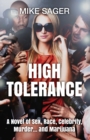 Image for High Tolerance: A Novel of Sex, Race, Celebrity, Murder... and Marijuana
