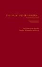 Image for The Saint Peter Gradual : The Chants of the Mass for Sundays, Solemnities, and Feasts