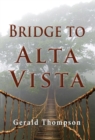 Image for Bridge To Alta Vista