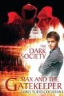 Image for The Dark Society (Max and the Gatekeeper Book IV)