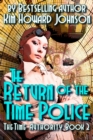 Image for Return of The Time Police: The Time Authority Book Two