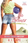Image for No Brainer : Book 2 of the Darcy Walker Series