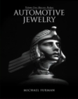 Image for Automotive Jewelry -- Volume One
