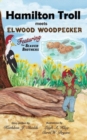 Image for Hamilton Troll Meets Elwood Woodpecker