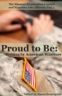 Image for Proud to Be, Volume 1 : Writing by American Warriors