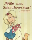 Image for Annie and the swiss cheese scarf