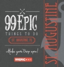 Image for 99 Epic Things To Do - St. Augustine, Florida