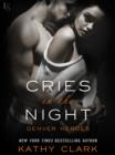 Image for Cries in the Night: A Denver Heroes Novel