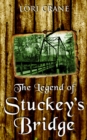 Image for Legend of Stuckey&#39;s Bridge