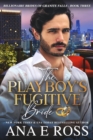 Image for Playboy&#39;s Fugitive Bride: Book Three
