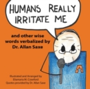 Image for Humans Really Irritate Me