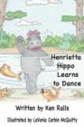 Image for Henrietta Hippo Learns to Dance