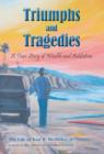 Image for Triumphs and Tragedies: A True Story of Wealth and Addiction
