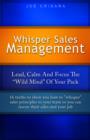 Image for Whisper Sales Management: Lead, Calm, And Focus The &#39;Wild Mind&amp;quote; Of Your Pack.