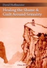 Image for Healing the Shame and Guilt around Sexuality