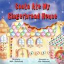 Image for Santa Ate My Gingerbread House