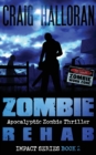 Image for Zombie Rehab : Impact Series - Book 2