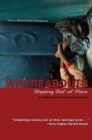 Image for Whereabouts – Stepping Out of Place, An Outside In  Literary &amp; Travel Anthology
