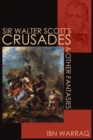 Image for Sir Walter Scott&#39;s Crusades and Other Fantasies